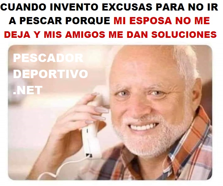 INVENTO EXCUSAS PESCAR