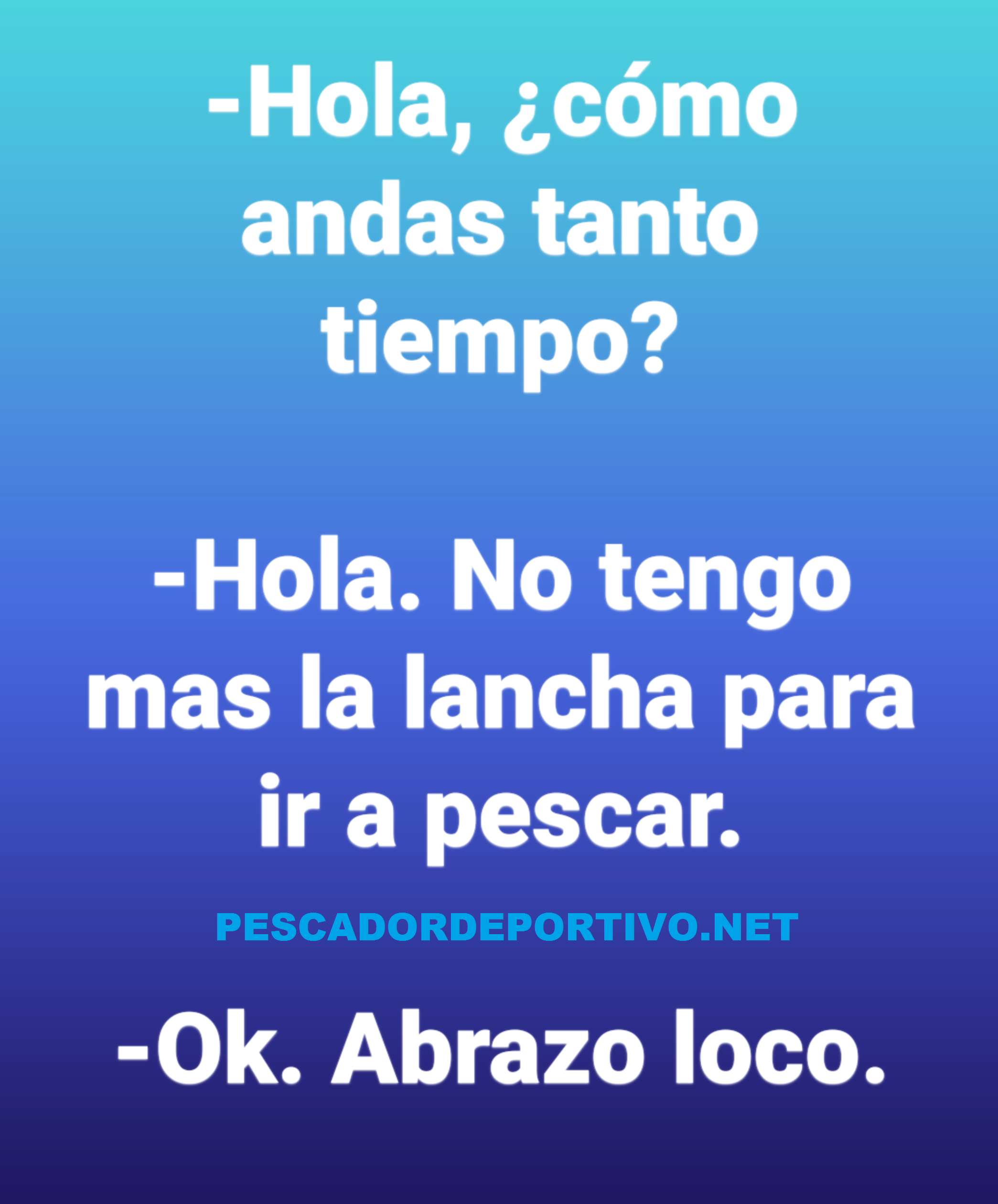 NO TENGO MAS LANCHA