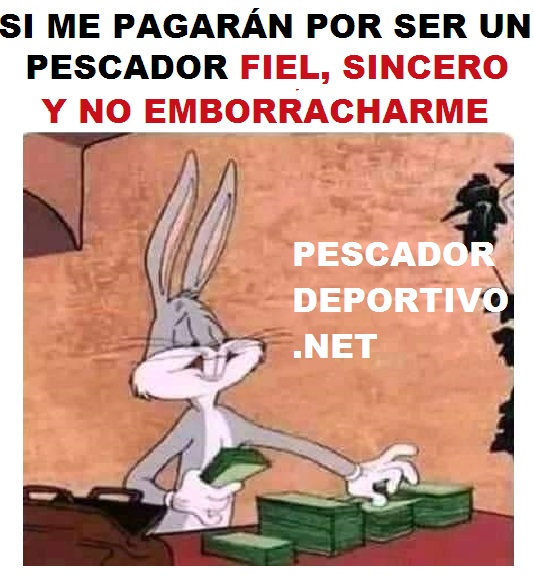 PESCADOR FIEL Y NO BORRACHO